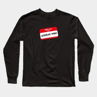 Hip Hop. Hotel Motel Holiday inn. Wonder Mike say hello. Long Sleeve T-Shirt